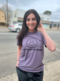 Have The Day You Deserve SALE Tee